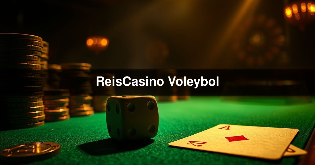 ReisCasino Voleybol